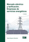MERCADO ELÉCTRICO Y TARIFICACIÓN. EMPRESAS DE SERVICIOS ENERGÉTICOS