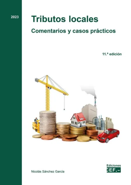 Tributos Locales. Comentarios y Casos Prácticos Edi. 11