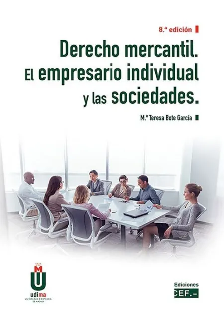Derecho Mercantil. El Empresario Individual y las Sociedades