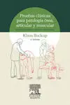 Pruebas Clínicas para Patología Ósea, Articular y Muscular