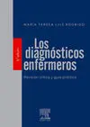 Los Diagnósticos Enfermeros. Revisión Crítica y Guía Práctica
