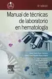 Manual de Técnicas de Laboratorio en Hematología (4ª Ed. )