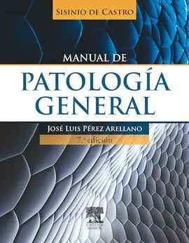 Sisinio de Castro. Manual de Patología General (7ª Ed. )