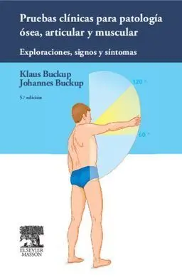Pruebas Clínicas para Patología Ósea, Articular y Muscular (5ª Ed. )