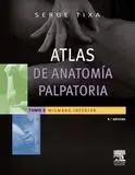 Atlas de Anatomía Palpatoria. 2: Miembro Inferior (4ª Ed. )
