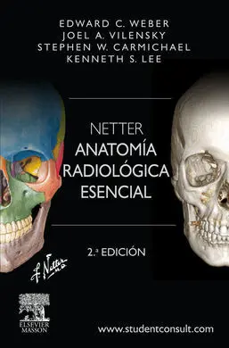 Netter. Anatomía Radiológica Esencial + Studentconsult (2ª Ed. )