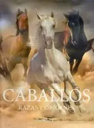 Caballos Razas y Origenes