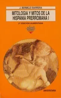 Mitología y Mitos de la Hispania Prerromana I