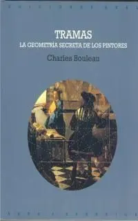 Tramas. La Geometria Secreta de los Pintores