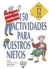 150 ACTIVIDADES PARA VUESTROS NIETOS