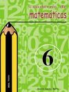 CUADERNO DE MATEMÁTICAS Nº 6 - ED. PRIM.