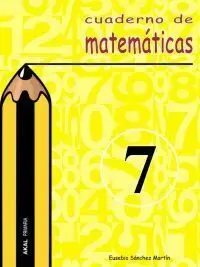 Cuaderno de Matemáticas Nº 7. Primaria