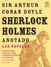 SHERLOCK HOLMES ANOTADO: LAS NOVELAS