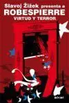 Robespierre: Virtud y Terror