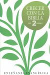 CRECER CON LA BIBLIA - 2Âº ED. PRIM.