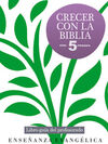 CRECER CON LA BIBLIA 5Âº. LIBRO-GUÃA DEL PROFESORADO