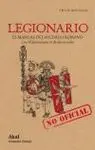 Legionario. El Manual del Soldado Romano