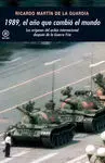 1989, el Año que Cambio el Mundo
