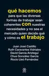 Qué Hacemos con el Trabajo