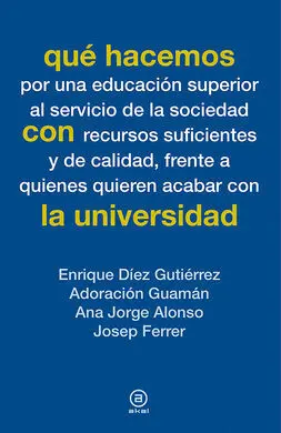 Qué Hacemos con la Universidad