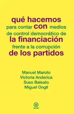 Qué Hacemos con la Financiación de los Partidos