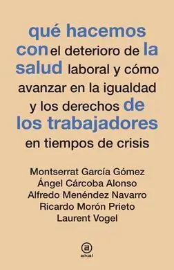 Que Hacemos con la Salud de los Trabajadores