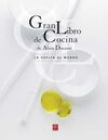 GRAN LIBRO DE COCINA DE ALAIN DUCASSE: LA VUELTA AL MUNDO