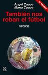 TAMBIÉN NOS ROBAN EL FÚTBOL