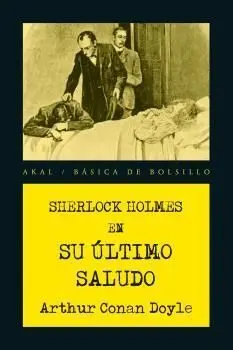 Sherlock Holmes : Su Ultimo Saludo
