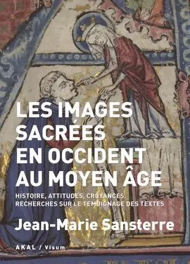 Images Sacrees en Occident Au Moyen Age: Histoire,