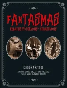 Fantasmas. Relatos Victorianos y Eduardianos.