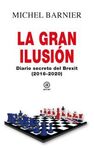 GRAN ILUSION. DIARIO SECRETO DEL BREXIT (2016-2020