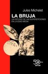 LA BRUJA. ESTUDIO SUPERSTICIONES EN LA EDAD MEDIA