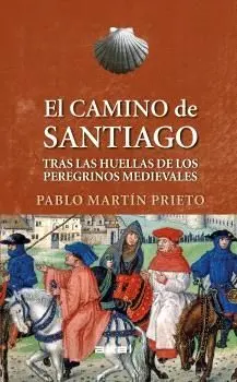 Camino de Santiago (Viajando Al Pasado)