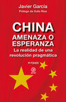 CHINA. AMENAZA O ESPERANZA