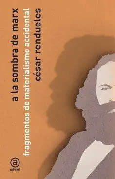 A la Sombra de Marx