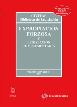 Expropiación Forzosa y Legislación Complementaria