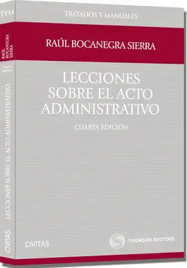 Lecciones Sobre el Acto Administrativo (4ª Ed. )