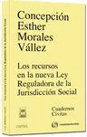 Los Recursos en la Nueva Ley Reguladora de la Jurisdicción Social
