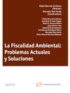 LA FISCALIDAD AMBIENTAL: PROBLEMAS ACTUALES Y SOLUCIONES