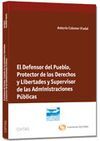 EL DEFENSOR DEL PUEBLO, PROTECTOR DE LOS DERECHOS Y LIBERTADES Y SUPERVISOR