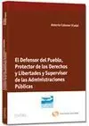 El Defensor del Pueblo, Protector de los Derechos y Libertades y Supervisor