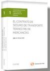 EL CONTRATO DE SEGURO DE TRANSPORTE TERRESTRE DE MERCANCIAS