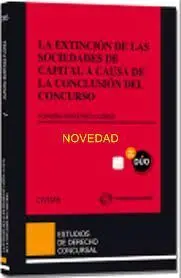 La Extinción de las Sociedades de Capital a Causa de la Conclusión del Concurso