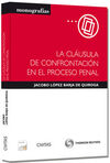 LA CLÃUSULA DE CONFRONTACIÃN EN EL PROCESO PENAL (PAPEL + E-BOOK)