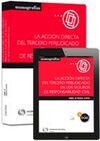 LA ACCIÓN DIRECTA DEL TERCERO PERJUDICADO EN LOS SEGUROS DE RESPONSABILIDAD CIVIL