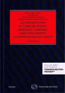 Los Procesos para el Cobro de Deudas: Monitorio, Cambiario, Monitorio Europeo y Europeo de Escasa Cuantía