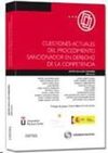 CUESTIONES ACTUALES DEL PROCEDIMIENTO SANCIONADOR EN DERECHO DE LA COMPETENCIA