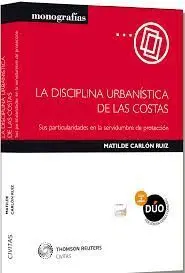 La Disciplina Urbanística de las Costas
