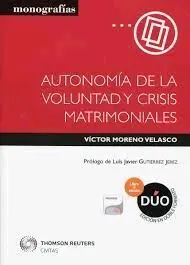 Autonomía de la Voluntad y Crisis Matrimoniales